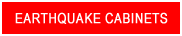Earthquake Cabinets